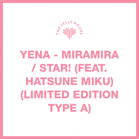 [PRE-ORDER] YENA
'MIRAMIRA / STAR! (FEAT. HATSUNE MIKU)' (LIMITED EDITION A) (CD+DVD)