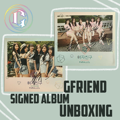 SIGNED GFRIEND 5TH MINI ALBUM 'PARALLEL' LOVE AND WHISPER VERSION UNBOXING